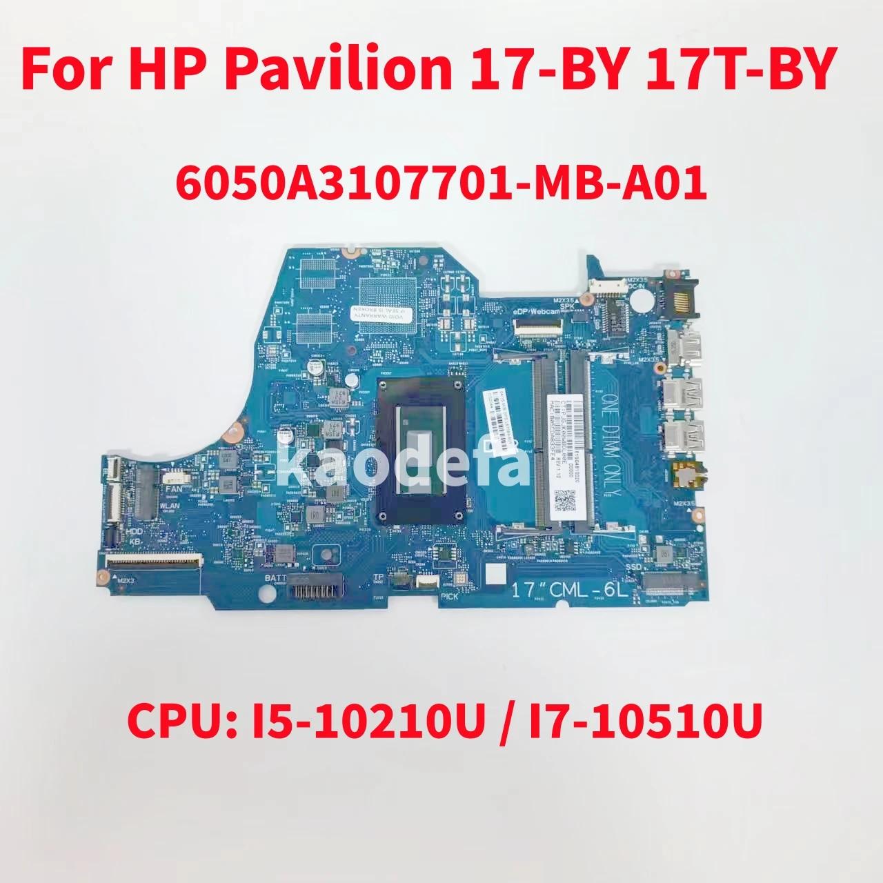 HP Pavilion 17 BY 17T-BY ƮϿ  CPU:I5-10210U / I7-10510U UMA DDR4 L67088-601 100% ׽Ʈ OK, 6050A3107701-MB-A01